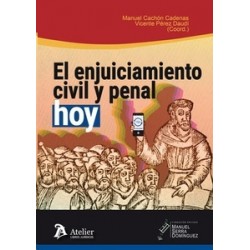 El Enjuiciamiento Civil y Penal, Hoy
