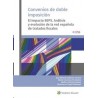 Convenios de doble imposición "El impacto BEPS. Análisis y evolución de la red española de tratados fiscales"