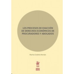 Los Procesos de Exacción de Derechos Económicos de Procuradores y Abogados (Papel + Ebook)