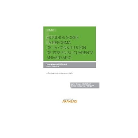 Estudios sobre la Reforma de la Constitución de 1978 en su Cuarenta Aniversario ( Papel + Ebook )