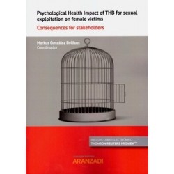 Psychological health impact of THB for sexual exploitation on female victims "Consequences for stakeholders (Papel + Ebook)"