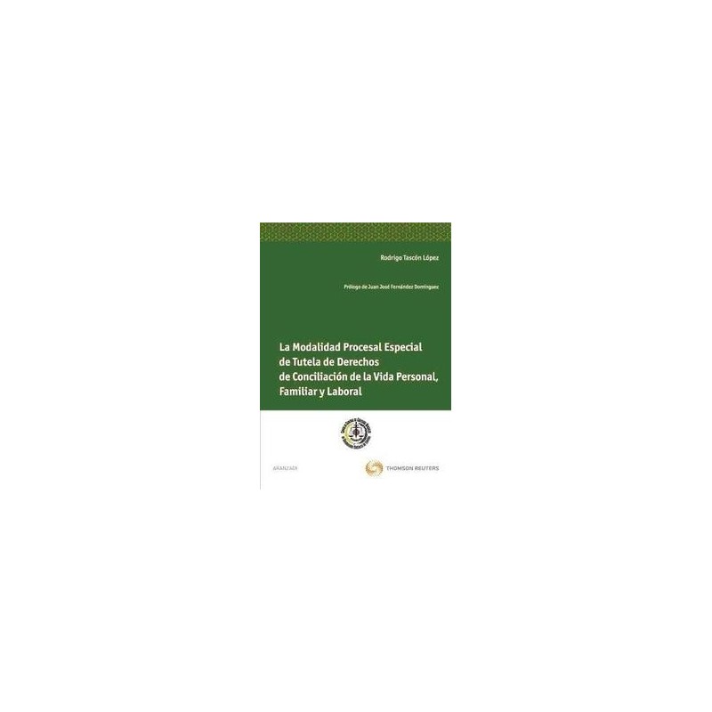 La Modalidad Procesal Especial de Tutela de Derechos de Conciliación de la Vida Personal, Familiar y Laboral