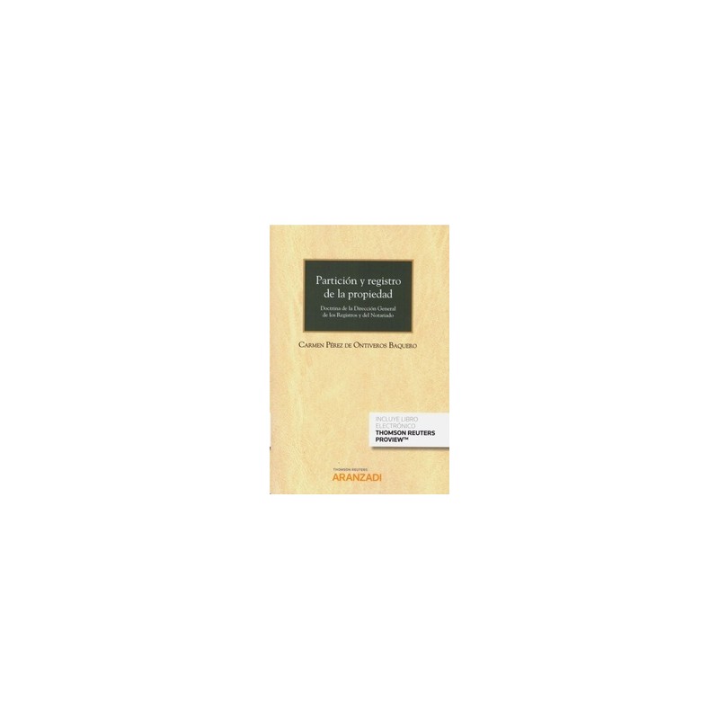 Partición y Registro de la Propiedad (Papel + Ebook) "Doctrina de la Dirección General de los Registros y del Notariado (Papel 