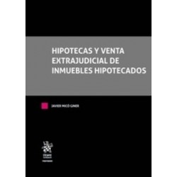Hipotecas y Venta Extrajudicial de Inmuebles Hipotecados "(Dúo Papel + Ebook )"