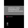 Hipotecas y Venta Extrajudicial de Inmuebles Hipotecados "(Dúo Papel + Ebook )"