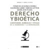 Derecho y Bioética: Cuestiones Jurídicas y Éticas de la Biomedicina y la Biotecnología