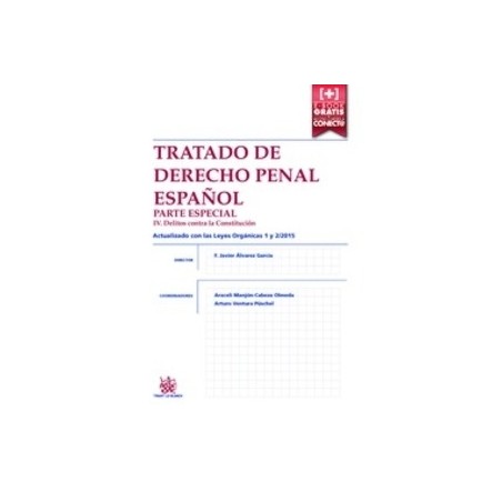 Tratado de Derecho Penal Español Parte Especial. IV Delitos contra la Constitución "(Duo Papel + Ebook )"