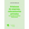 Prisiones de Empresa , Reformatorios Privados "Dos Estudios de Política Penitenciaria"