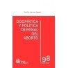 Dogmática y Política Criminal del Aborto