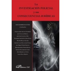 La Investigación Policial y sus Consecuencias Jurídicas