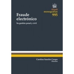 Fraude Electrónico su Gestión Penal y Civil "(Duo Papel + Ebook)"