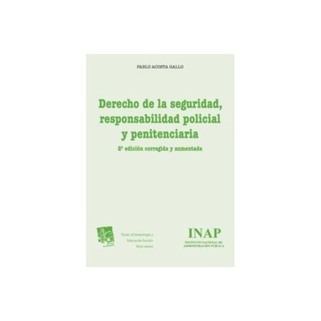 Derecho de la Seguridad, Responsabilidad Policial y Penitenciaria "(Duo Papel + Ebook )"