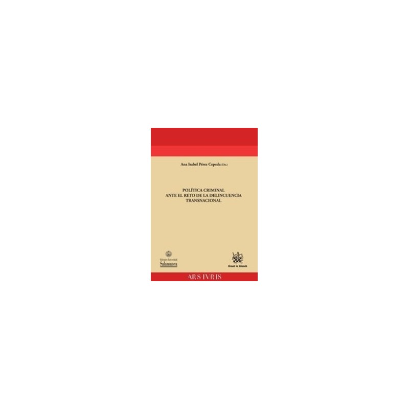 Política Criminal ante el Reto de la Delincuencia Transnacional "(Duo Papel + Ebook )"