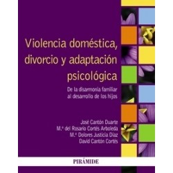 Violencia Doméstica, Divorcio y Adaptación Psicológica "De la Disarmonía Familiar al Desarrollo...