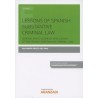 Lessons Of Spanish Substantive Criminal Law "General Part I. Scope Of Application Of The Spanish Substantive Criminal Law."