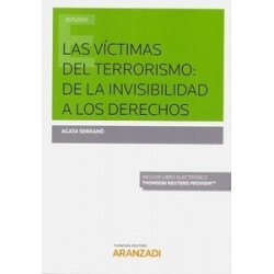 Las Víctimas del Terrorismo: de la Invisibilidad a los Derechos ( Papel + Ebook )