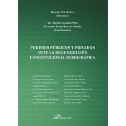 Poderes Públicos y Privados ante la Regeneración Constitucional Democrática