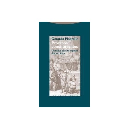 Procesos Constituyentes "Caminos para la Ruptura Democrática"