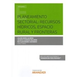 Planeamiento Sectorial: Recursos Hídricos Espacio Rural y Fronteras (Papel + Ebook)
