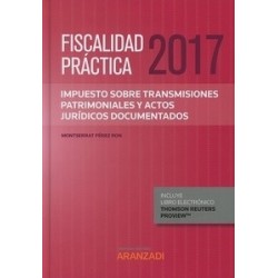 Fiscalidad Práctica 2017. Impuesto sobre Transmisiones...