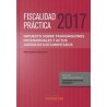 Fiscalidad Práctica 2017. Impuesto sobre Transmisiones Patrimoniales y Actos Jurídicos Documentados