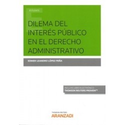 Dilema del Interés Público en el Derecho Administrativo (Papel + Ebook)