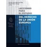Lecciones para el Estudio del Derecho de la Unión Europea