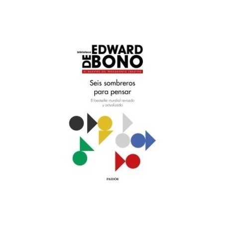 Seis Sombreros para Pensar: el Bestseller Mundial Revisado y Actualizado