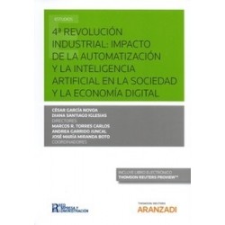 4ª Revolución Industrial: Impacto de la Automatización y la Inteligencia Artificial en la Sociedad y la Economía "Papel + Ebook