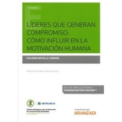 Líderes que Generan Compromiso: Cómo Influir en la Motivación Humana (Papel + Ebook)