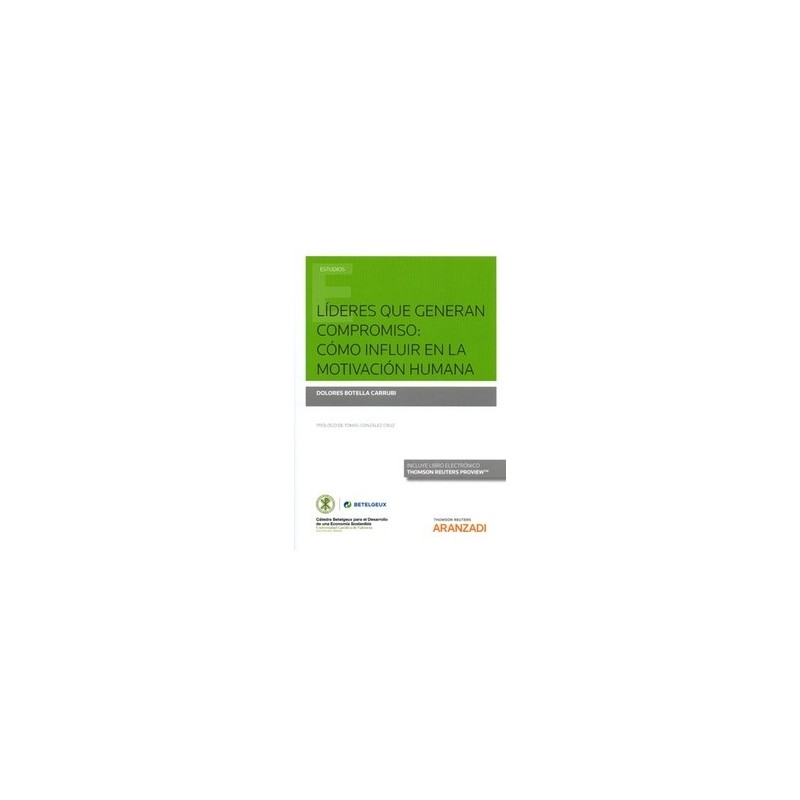 Líderes que Generan Compromiso: Cómo Influir en la Motivación Humana (Papel + Ebook)