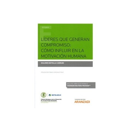 Líderes que Generan Compromiso: Cómo Influir en la Motivación Humana (Papel + Ebook)