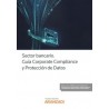 Sector Bancario. Guía Corporate Compliance y Protección de Datos (Papel + Ebook)