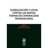 Globalización y Lucha contra las Nuevas Formas de Criminalidad Transnacional