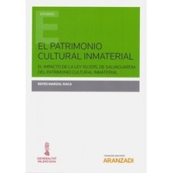 El Patrimonio Cultural Inmaterial (Papel + Ebook) "El Impacto de la Ley 10/2015, de Salvaguardia...
