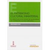 El Patrimonio Cultural Inmaterial (Papel + Ebook) "El Impacto de la Ley 10/2015, de Salvaguardia del Patrimonio Cultural Inmate