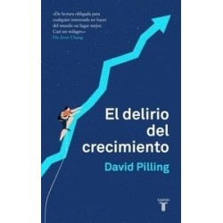El Delirio del Crecimiento