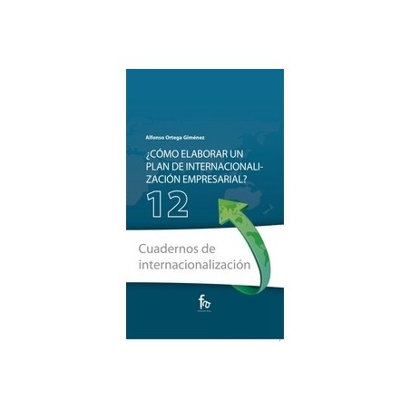 ¿Cómo Elaborar un Plan de Internacionalización Empresarial?