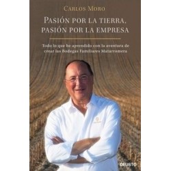 Pasion por la Tierra Pasion por la Empresa "Todo lo que He Aprendido con la Aventura de Crear las...