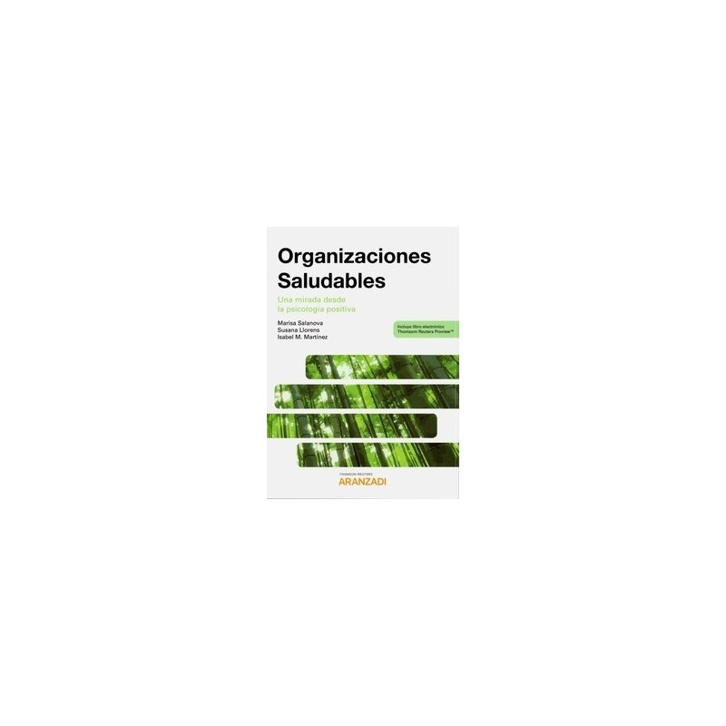 Organizaciones Saludables (Papel + Ebook) "Una Mirada desde la Psicología Positiva"