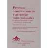 Procesos Constitucionales y Garantías Convencionales "La Aplicación del Artículo 6.1 Cedh a la Jurisdicción Constitucional"