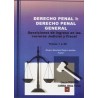 Derecho Penal I: Derecho Penal General "Oposiciones de Ingreso en las Carreras Judicial y Fiscal. Temas 1 a 26"