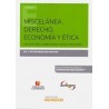 Miscelánea. Derecho, Economía y Ética "Textos para Comentario Crítico 1993-2018"