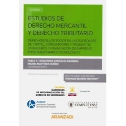 Estudios de Derecho Mercantil y Derecho Tributario "Derechos de los Socios en las Sociedades de Capital, Consumidores y Product