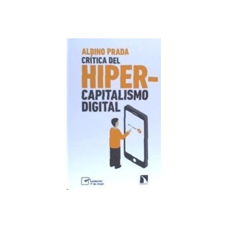 Crítica Del Hipercapitalismo Digital