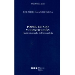 Poder, Estado y Constitución "Hacia un Derecho Político Realista"