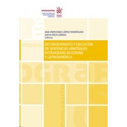 Reconocimiento y Ejecución de Sentencias Arbitrales Extranjeras en España y Latinoamérica (Papel + Ebook)