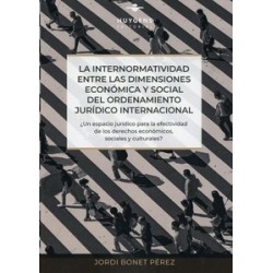 La Internormatividad Entre las Dimensiones Económica y Social del Ordenamiento Jurídico Internacional "¿Un Espacio Jurídico par