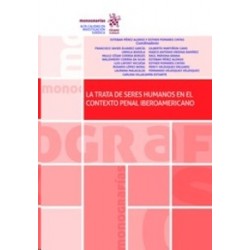 La Trata de Seres Humanos en el Contexto Penal Iberoamericano (Papel + Ebook)