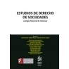 Estudios de Derecho de Sociedades 2019 "Colegio Notarial de Valencia (Papel + Ebook)"